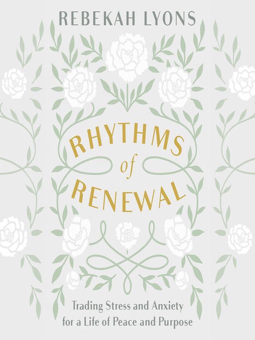 Title details for Rhythms of Renewal by Rebekah Lyons - Available